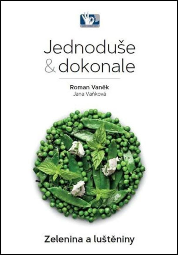 Levně Zelenina a luštěniny - Jednoduše a dokonale