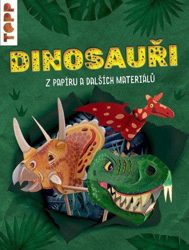 Levně Dinosauři z papíru a dalších materiálů