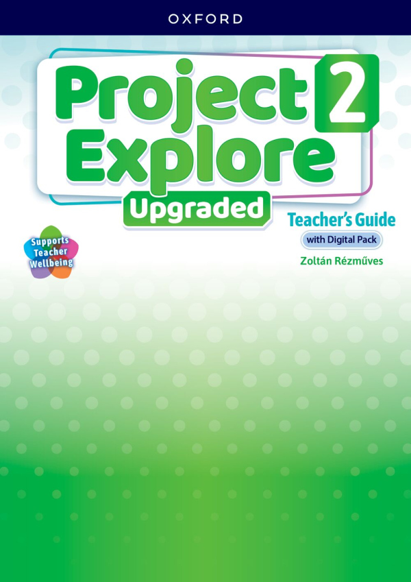 Project Explore Upgraded edition 2 Teacher's Guide with Digital pack