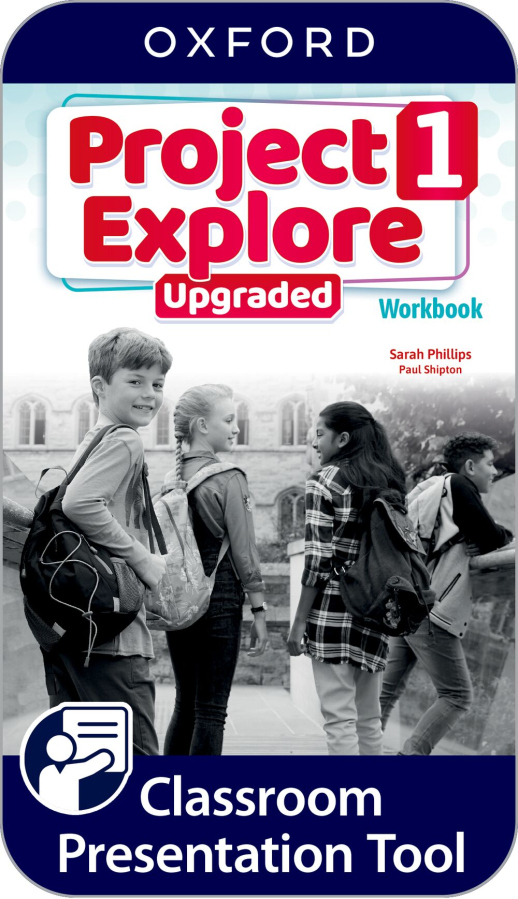 Project Explore Upgraded edition 1 Classroom Presentation Tool eWorkbook (OLB)