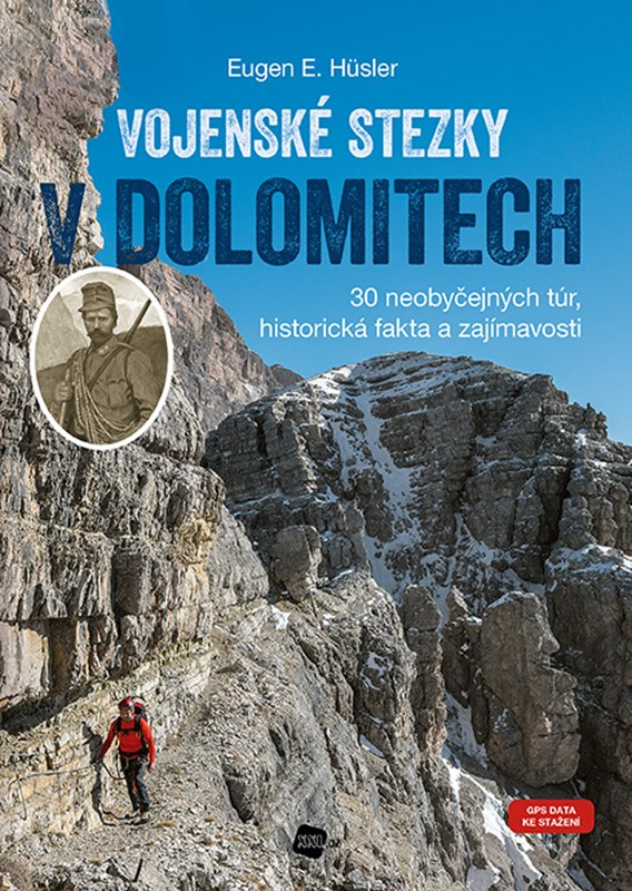 Levně Vojenské stezky v Dolomitech