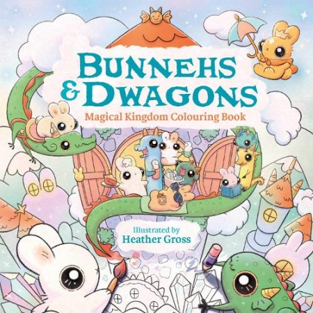 Bunnehs and Dwagons, Magical Kingdoms Cosy Colouring HarperCollins Publishers