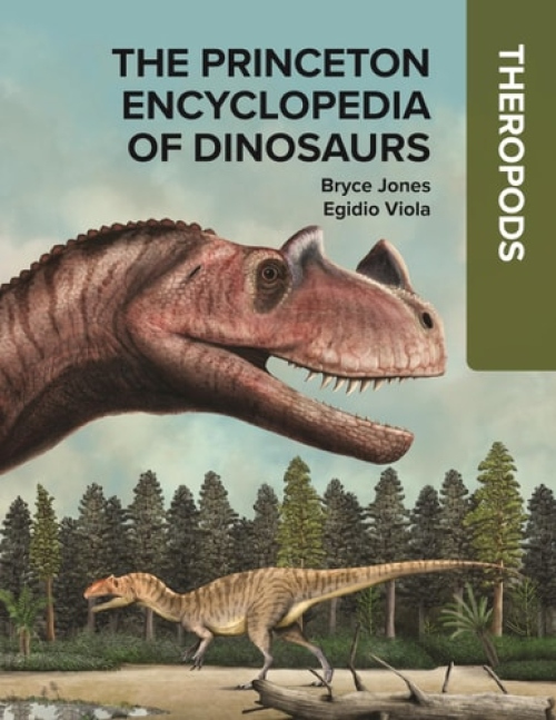 Princeton Encyclopedia of Dinosaurs: Theropods