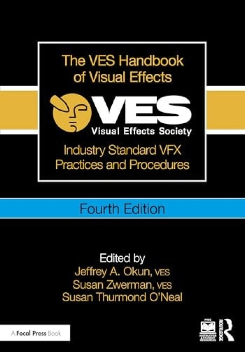 Levně VES Handbook of Visual Effects, Industry Standard VFX Practices and Procedures