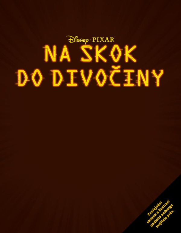 Levně Na skok do divočiny - Příběh podle filmu
