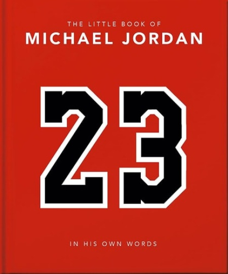 Little Book of Michael Jordan, In his Own Words