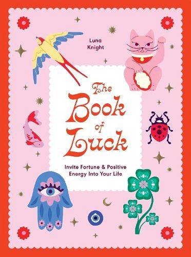 Book of Luck, Invite Fortune and Positive Energy Into Your Life