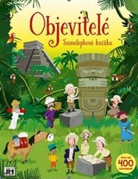 Levně Objevitelé - Samolepková knížka