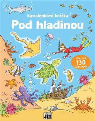 Levně Pod hladinou - Samolepková knížka