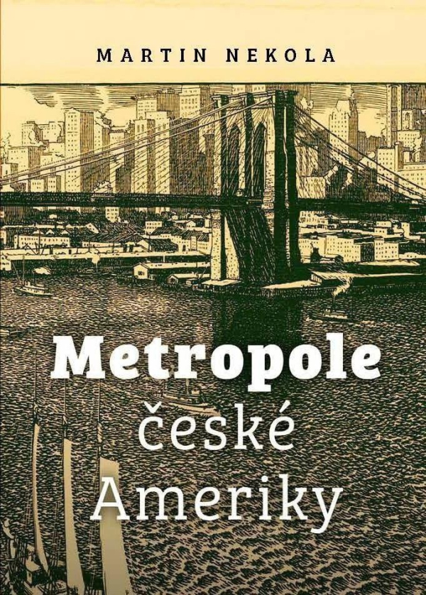 Levně Metropole české Ameriky