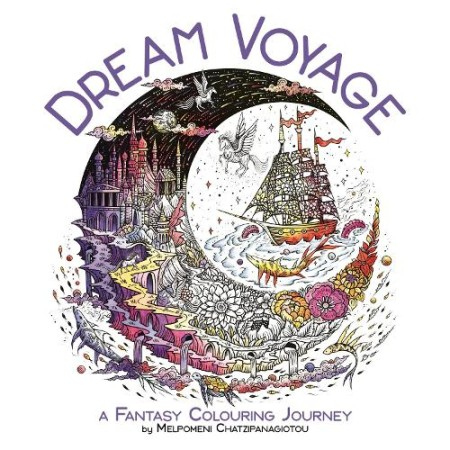 Dream Voyage, A Fantasy Colouring Journey