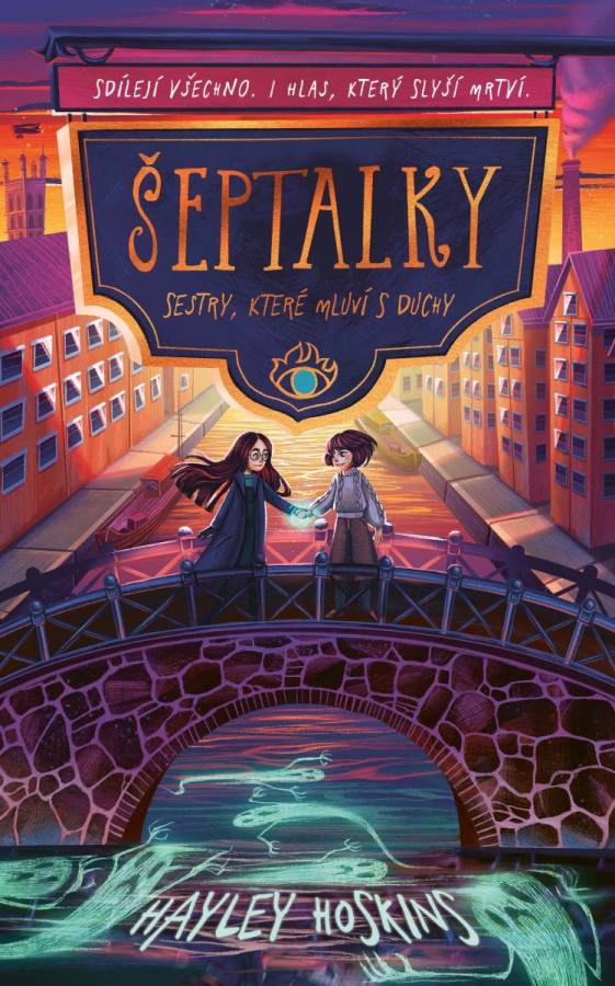 Levně Šeptalky: Sestry, které mluví s duchy