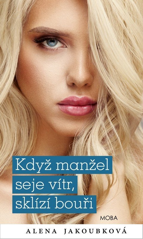 Levně Když manžel seje vítr, sklízí bouři