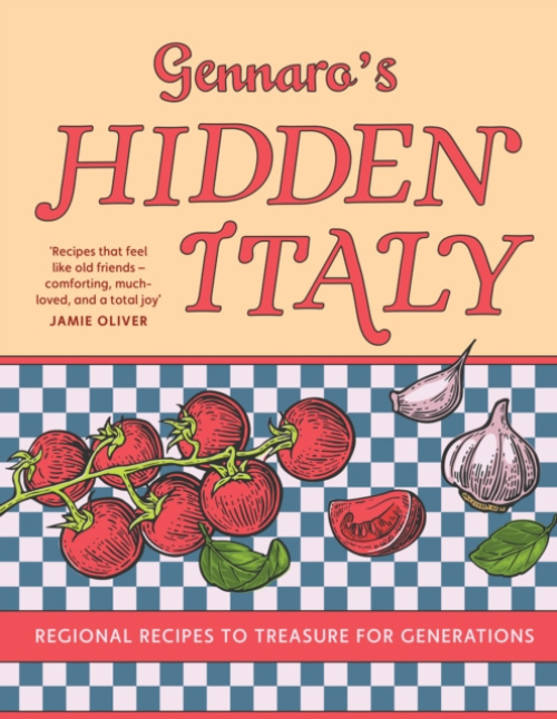 Levně Gennaro’s Hidden Italy, Regional Recipes to Treasure for Generations