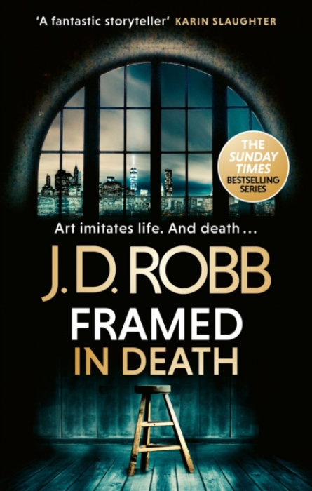 Levně Framed In Death: An Eve Dallas thriller (In Death 61)
