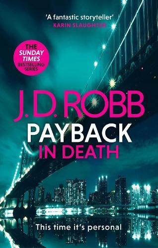 Levně Payback in Death: An Eve Dallas thriller (In Death 57)