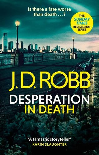 Levně Desperation in Death: An Eve Dallas thriller (In Death 55)