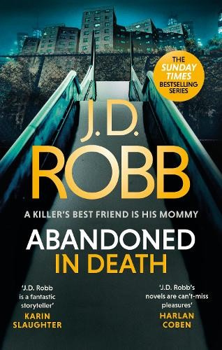 Levně Abandoned in Death: An Eve Dallas thriller (In Death 54)