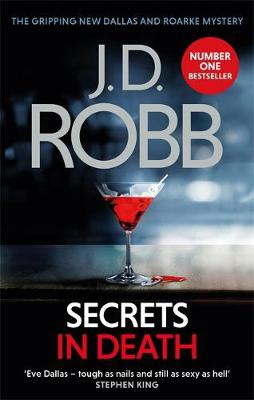 Secrets in Death, An Eve Dallas thriller (Book 45)