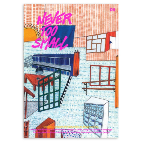 Never Too Small, #6: A Dazzling Journey Through Colour, Culture and Compact Living