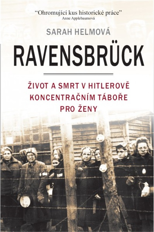 Levně Ravensbrück - Život a smrt v Hitlerově koncentračním táboře pro ženy