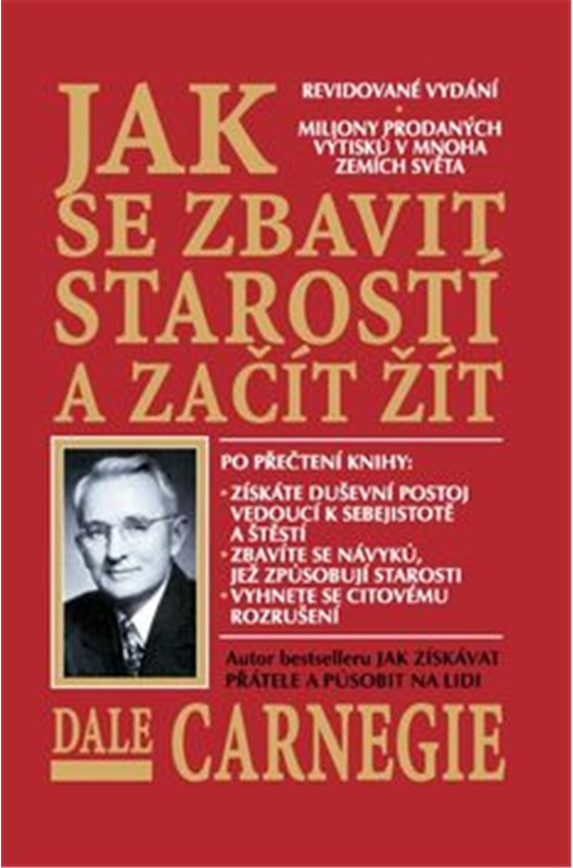 Levně Jak se zbavit starostí a začít žít