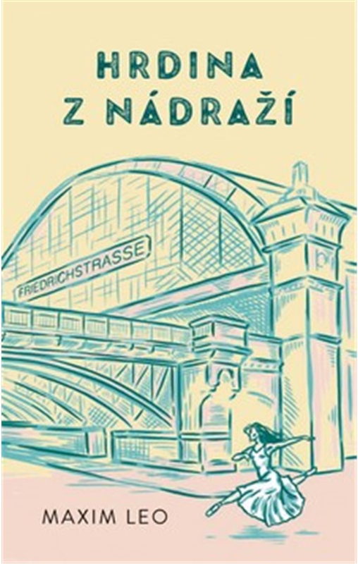 Levně Hrdina z nádraží