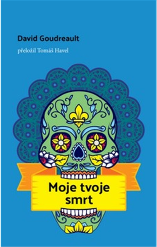 Levně Moje tvoje smrt