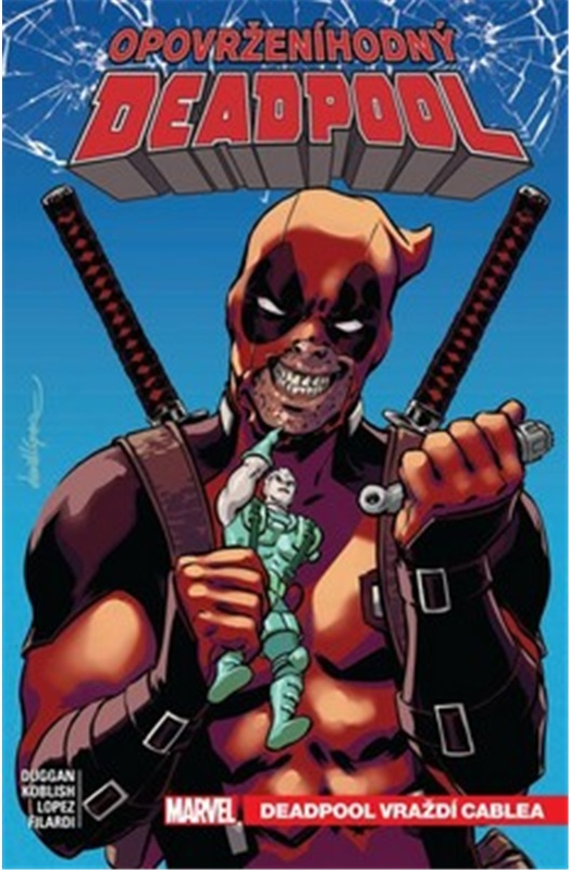 Levně Opovrženíhodný Deadpool 1: Deadpool vraždí Cablea