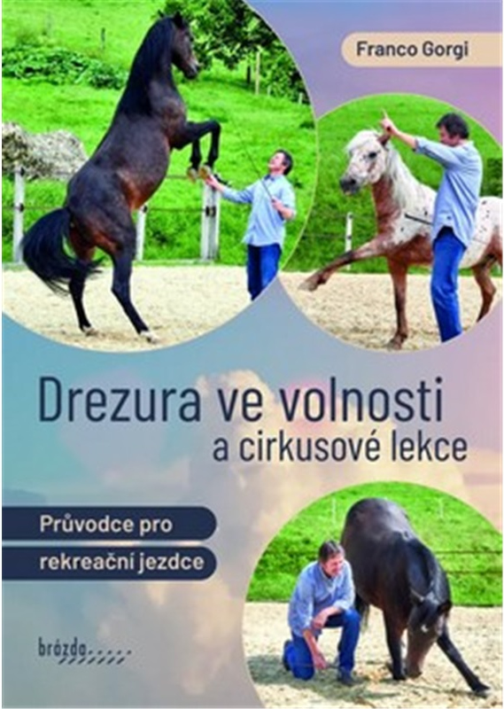 Levně Drezura ve volnosti a cirkusové lekce