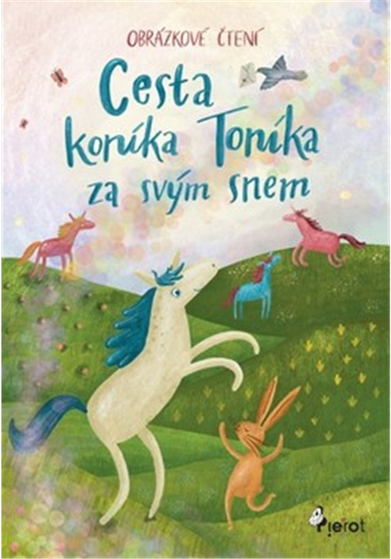 Levně Cesta koníka Toníka za svým snem
