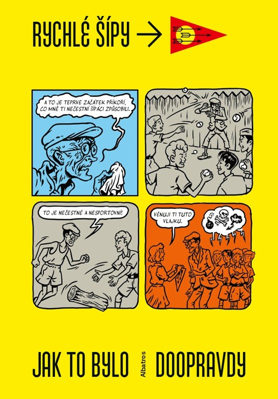 Rychlé šípy - Jak to bylo doopravdy