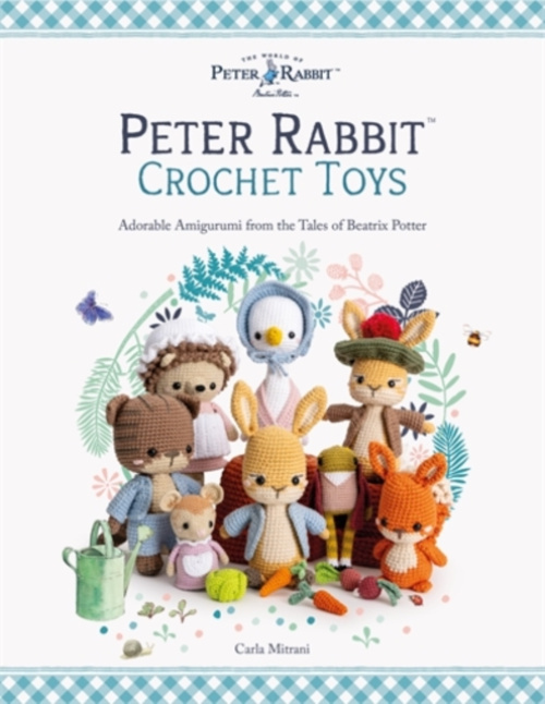 Peter Rabbit™ Crochet Toys, Adorable Amigurumi from the Tales of Beatrix Potter