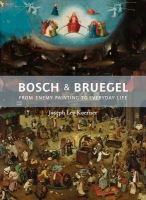 Bosch and Bruegel, From Enemy Painting to Everyday Life