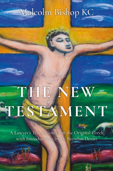 Levně New Testament, A Lawyer’s Translation from the Original Greek
