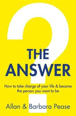Answer, How to take charge of your life a become the person you want to be