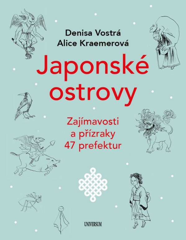 Levně Japonské ostrovy - Zajímavosti a přízraky 47 prefektur