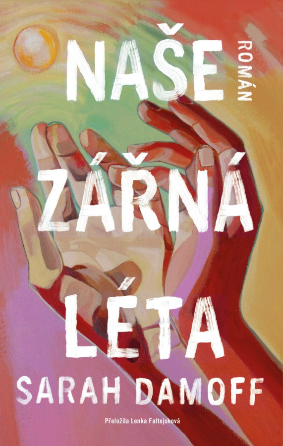 Levně Naše zářná léta