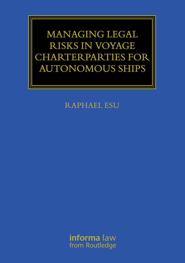 Levně Managing Legal Risks in Voyage Charterparties for Autonomous Ships