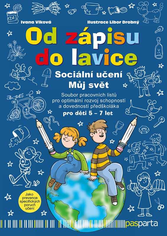 Levně Od zápisu do lavice – Sociální učení – Můj svět