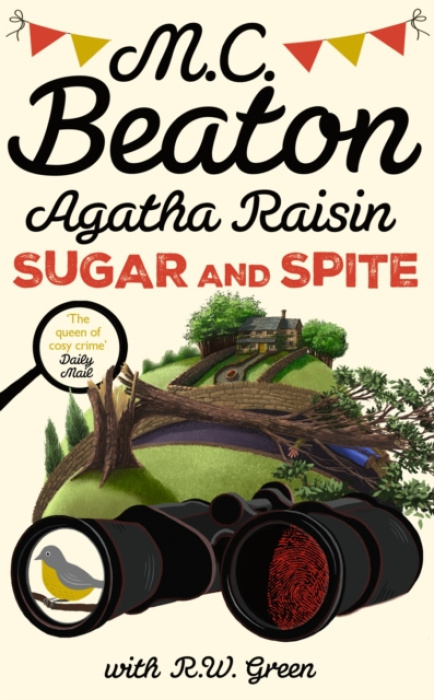 Agatha Raisin: Sugar and Spite, The brand new novel in the bestselling cosy mystery series