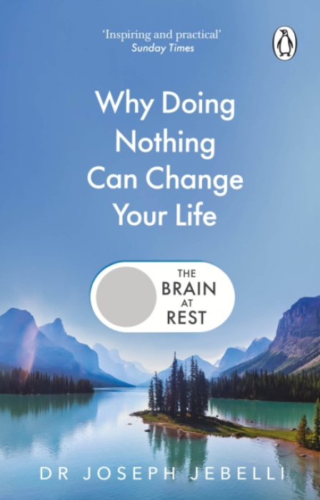 Brain at Rest, Why doing nothing can change your life