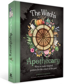 Witch's Apothecary: Seasons of the Witch, Learn how to make magical potions around the wheel of the year to improve your physical and spiritual well-being.