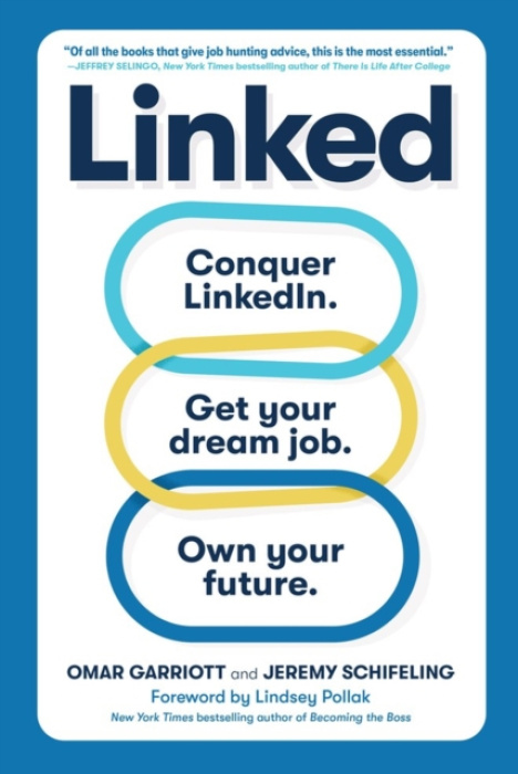 Linked, Conquer LinkedIn. Get Your Dream Job. Own Your Future.