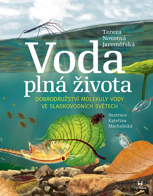 Voda plná života - Dobrodružství molekuly vody ve sladkovodních světech