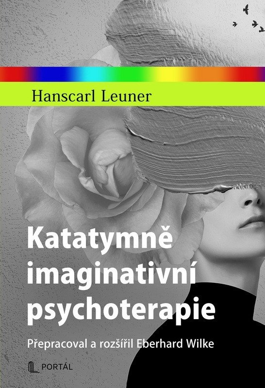 Katatymně imaginativní psychoterapie - Přepracoval a rozšířil Eberhard Wilke