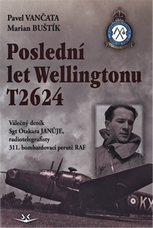 Levně Poslední let Wellingtonu T2624