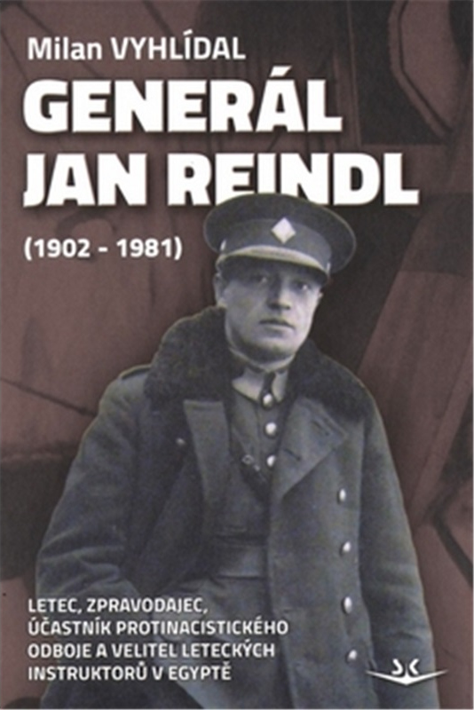 Levně Generál Jan Reindl (1902-1981)