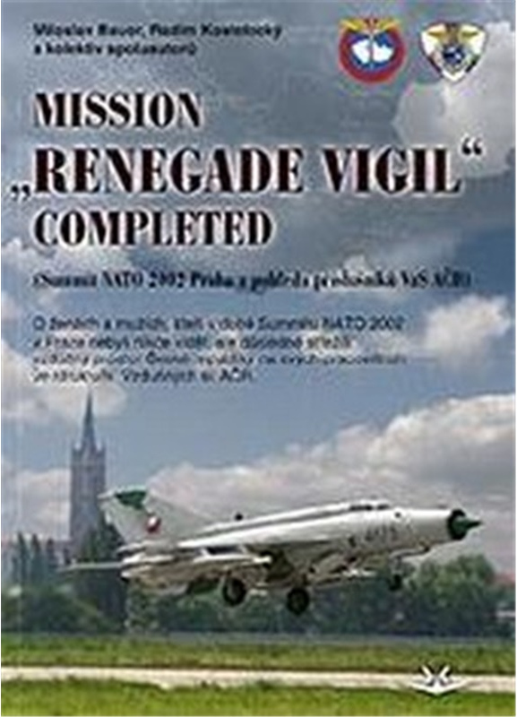 Levně Mission ,,Renegade Vigil" completed