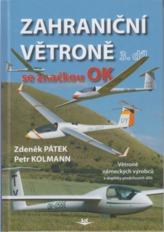 Levně Zahraniční větroně se značkou OK 3. díl